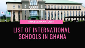List Of International Schools In Ghana