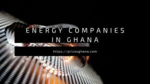 energy companies in ghana