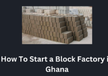 How To Start a Block Factory in Ghana