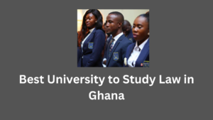 Best University to Study Law in Ghana