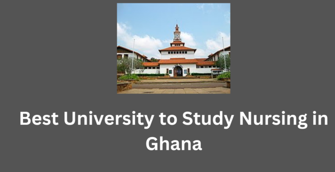 Best University to Study Nursing in Ghana