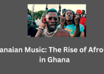 Ghanaian Music: The Rise of Afrobeat in Ghana