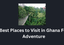 Best Places to Visit in Ghana For Adventure