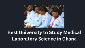 best university to study medical laboratory science in ghana