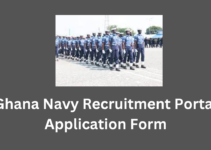 Ghana Navy Recruitment Portal 2023/2024 Application Form