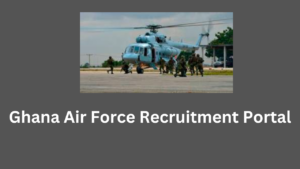 Ghana Air Force Recruitment