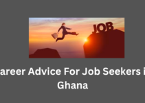 Career Advice For Job Seekers in Ghana
