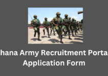 Ghana Army Recruitment Portal 2023/2024 Application Form