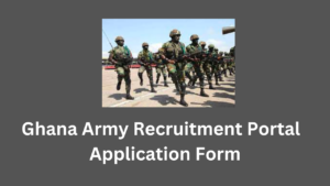 Ghana Army Recruitment