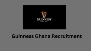 Guinness Ghana Recruitment