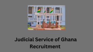 Judicial Service of Ghana Recruitment