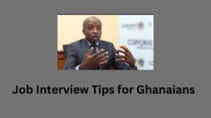 Job Interview Tips for Ghanaians