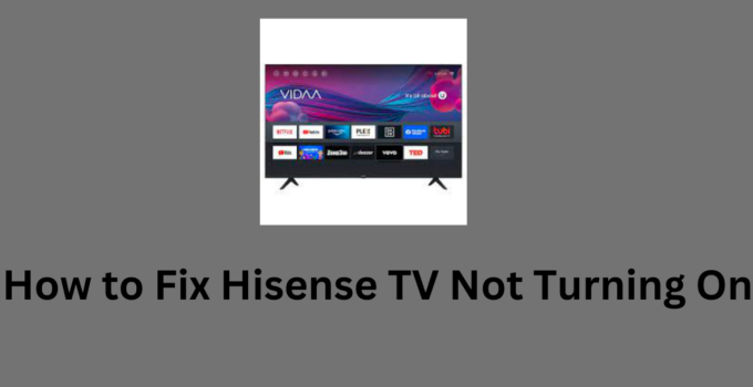 How to Fix Hisense TV Not Turning On