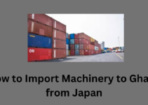 How to Import Machinery to Ghana from Japan