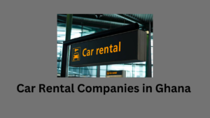 Car Rental Companies in Ghana